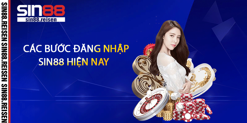 Các bước đăng nhập Sin88 hiện nay