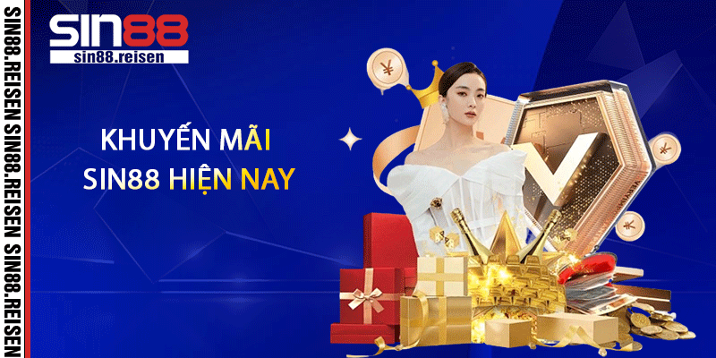 Khuyến mãi Sin88 hiện nay